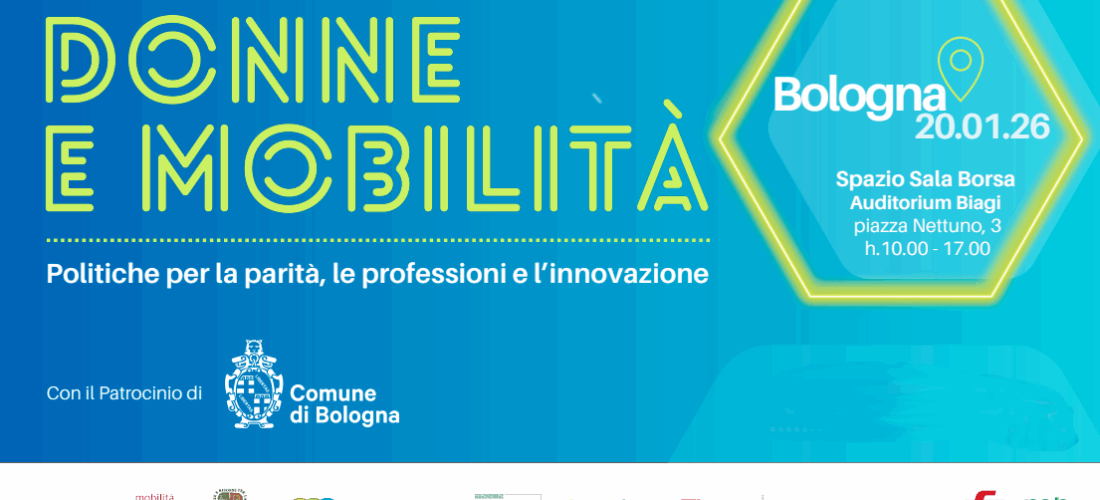 Evento Donne e Mobilità. Politiche per la parità, le professioni e l’innovazione.